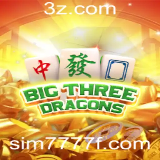 Descubra o Fascinante Mundo de BigThreeDragons: Um Jogo Cativante no sim7777.com
